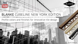 BLANKE NEW YORK EDITION - Profile Colors and Finishes for Innovative Tile Design