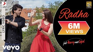 Radha Lyric Video - Jab Harry Met Sejal|Shah Rukh Khan, Anushka|Sunidhi Chauhan|Pritam