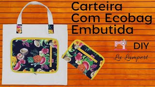 CARTEIRA COM ECOBAG (BOLSA ECOLÓGICA) EMBUTIDA