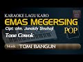 Karaoke Lagu Karo Emas Megersing Tone Cowok