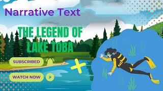 The Legend of Lake Toba I Narrative Text I Reading and Listening Practice I Improving English Skill