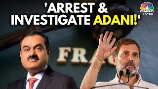 Adani Group News: Rahul Gandhi Demands Gautam Adani's Arrest On U.S. Bribery Charges | N18V