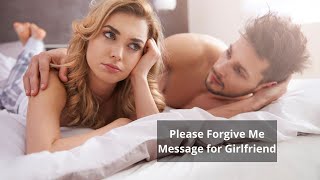 Please Forgive Me Message for Girlfriend | I'm Sorry My Dear Girlfriend