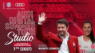 Audi Digital Summer Tour Studio with Bixente Lizarazu - English #AudiFCBTour