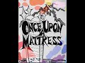 Once Upon a Mattress