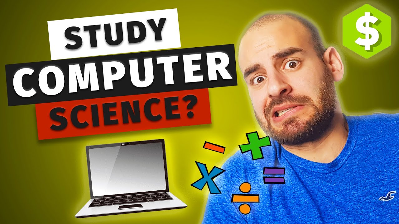 Should You Study COMPUTER SCIENCE In 2020? - YouTube