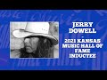 2021 Kansas Music Hall of Fame Inductee - Jerry Dowell