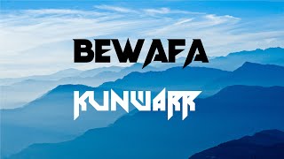 Bewafa (LYRICS) | Kunwarr | J-Statik | Excuse My Pain | New Punjabi Song 2021 | One Take | WRS LYRIC