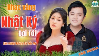 NHẬT KÝ ĐỜI TÔI - Nhạc Bolero Tuyển Chọn Hay Nhất | Lâm Hoàng Nghĩa ft Dạ Thảo My