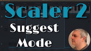 Scaler Plugin Scaler 2 for iOS - Tutorial 13: Suggest Mode (Scaler 2 will suggest chords)