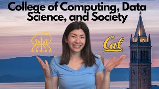 NEW UC BERKELEY COLLEGE OF COMPUTING, DATA SCIENCE, AND SOCIETY: what you need to know
