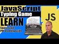 JavaScript Learn to Create a JavaScript Typing Game Project DOM Interactive Dynamic JavaScript