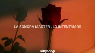 La Sonora Master - Lo Intentamos (letra)