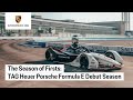 The Season of firsts | TAG Heuer Porsche Formula E team