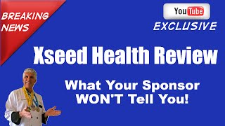 Xseed Health Reviews - How to Succeed in Xseed