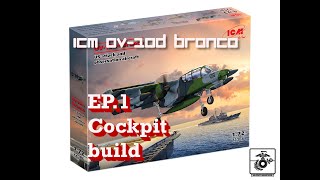 ICM 1/72 OV-10D Bronco - Full Build EP.1