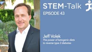 Episode 43  Jeff Volek explains the power of ketogenic diets to reverse type 2 diabetes