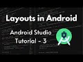 Layouts In Android | Constraintlayout and Linearlayout