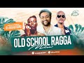 Old School Ragga Raggaton | Ragga Hits | Best Ragga Dancehall | DJ ARAAB KING