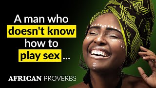 Excellent African Proverbs that will change the way you think!🌍