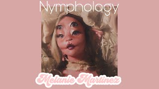 Melanie martinez ~ nymphology ( slowed + reverb) ( without amulet )