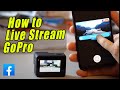 How to Live Stream Facebook with GoPro - Step-by-Step Tutorial