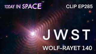 NEW JWST Image: Binary Star Wolf Rayet 140 observed emitting dust debris shell \