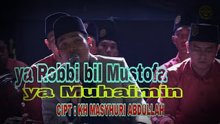 Ya Robbi Bil Mustofa | Ya Muhaimin | Cipt KH MASYHURI ABDULLAH | Zabarjad