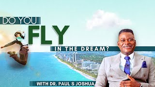 7 PROPHETIC PRAYERS FOR FLYING IN YOUR DREAM | EP 710 | LIVE WITH PAUL S JOSHUA