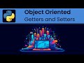 Python - Object Oriented: Getters and Setters