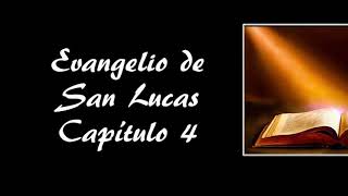 Evangelio de San Lucas - Capítulo 4 AUDIO