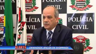 Criminosos se organizam e atacam lojas em shoppings