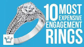 Top 10 Most Expensive Engagement Rings In The World