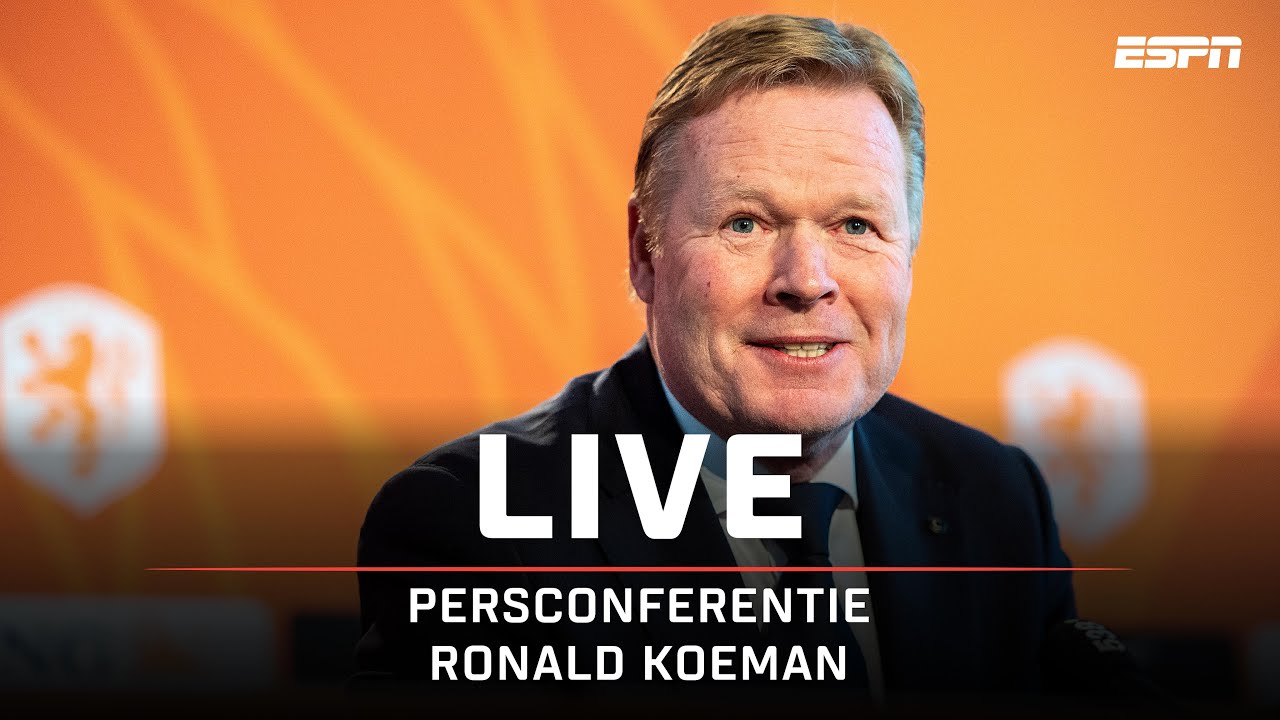 LIVE🎙 | Persconferentie Bondscoach Ronald Koeman - YouTube