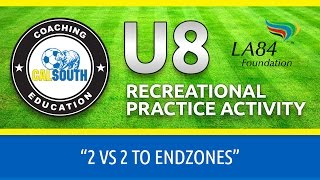 U8 2 VS 2 to Endzones Activity