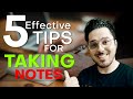 5 Effective Tips for taking Notes
