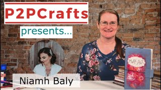 P2PCrafts Presents Niamh Baly