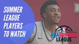 5 Players to Watch in the NBA Summer League