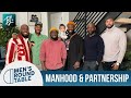 Manhood & Partnership | S2E5 | Men's Round Table | A Black Love Series