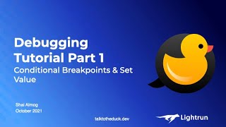 Debugging Tutorial Part 1 – Conditional Breakpoints & Set Value