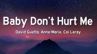 David Guetta, Anne-Marie, Coi Leray - Baby Don’t Hurt Me (Lyrics) "What is love?"