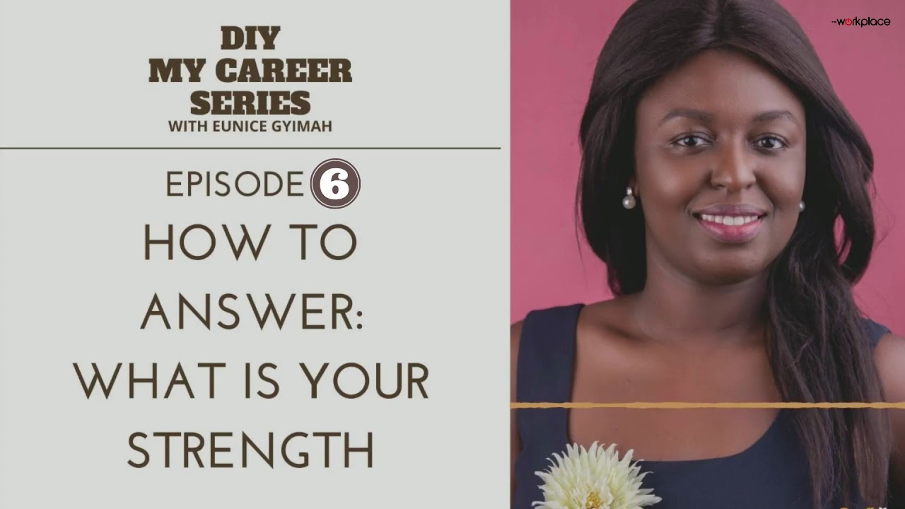 HOW TO ANSWER COMMON INTERVIEW QUESTION: WHAT IS YOUR STRENGTH - YouTube