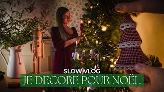 Slow VLOG | Je décore pour Noël