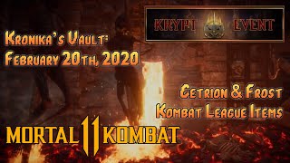 Mortal Kombat 11: KRYPT EVENT Kronika's Vault (Feb 20th 2020) Cetrion & Frost Items [Maratletoso]