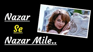 "Nazar Se Nazar Mile" (Full Song) Rahat Fateh Ali Khan | Kangana Ranaut |Miley Naa Miley Hum |Lyrics