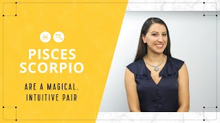 Pisces & Scorpio Love Compatibility – A Magical, Intuitive Pair