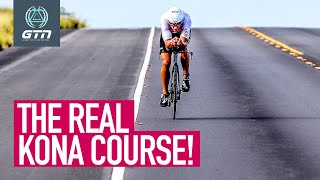 The REAL Kona Ironman World Championship Course!