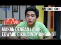 DUNIA TERBALIK - Cindy Bingung Edward Lahap Banget Makannya [7 Maret 2020]