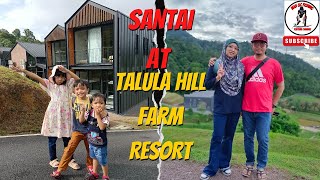 Vlog80 - Review Resort & Activities at Talula Hill Farm Resort, Kluang Johor #familytime #holiday