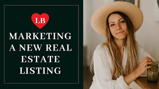 How to Market a Real Estate Listing for Real Estate Leads | Lori Ballen